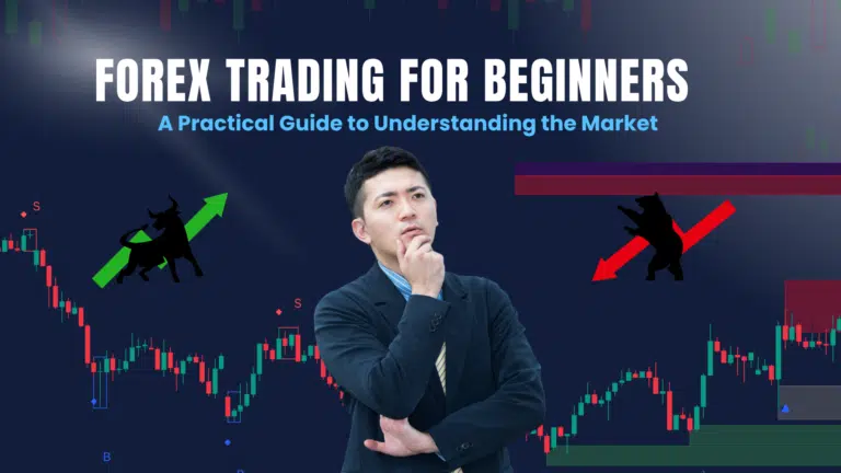 Forex Trading for Beginners: A Practical Guide to Understanding the Market