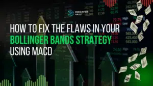 How To Fix The Flaws In Your Bollinger Bands Strategy Using MACD